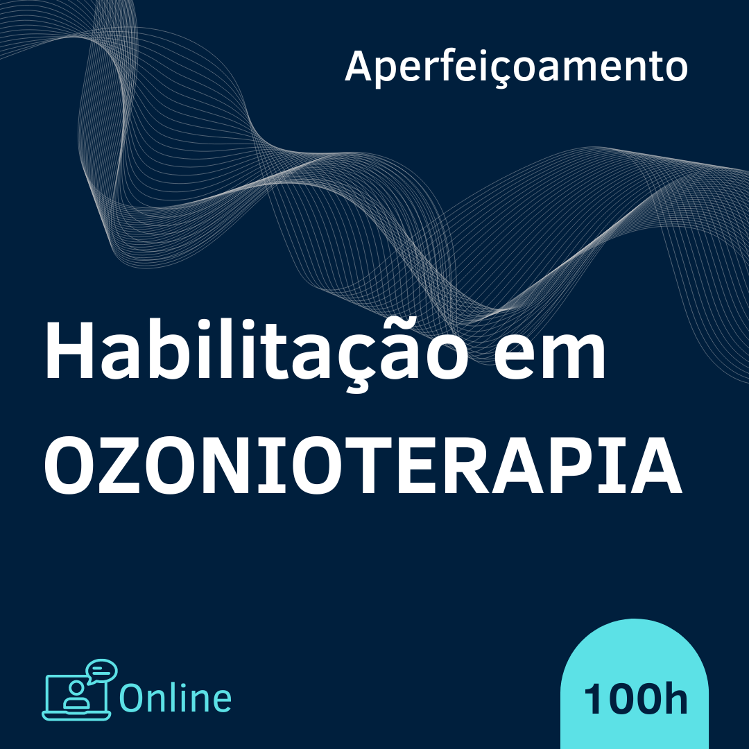 CURSO DE HABILITAÇÃO EM OZONIOTERAPIA ONLINE